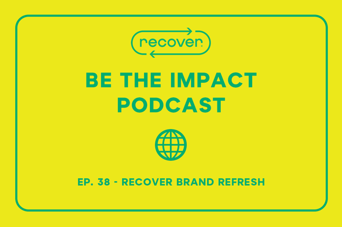 Ep. 38 - Recover Brand Refresh