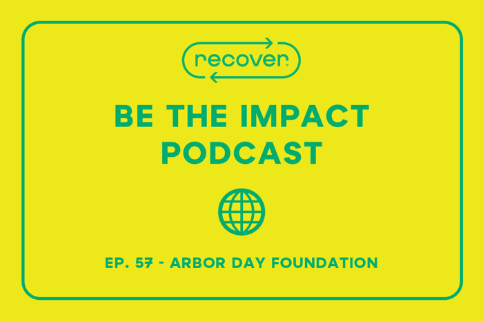 Ep. 57 - Arbor Day Foundation