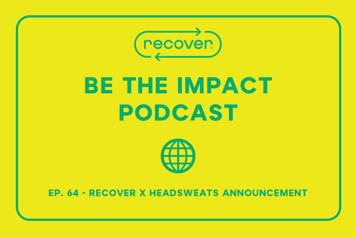 Ep. 64 - Recover X Headsweats Announcement