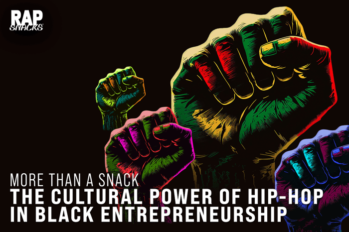 More Than a Snack: The Cultural Power of Hip-Hop in Black Entrepreneurship