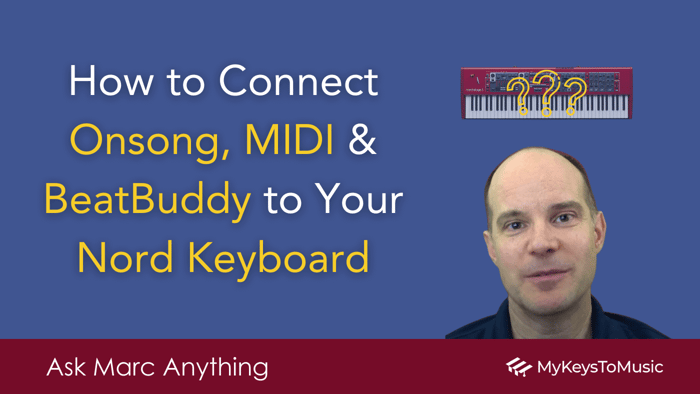 How to Connect Onsong, MIDI & BeatBuddy to Your Nord Keyboard