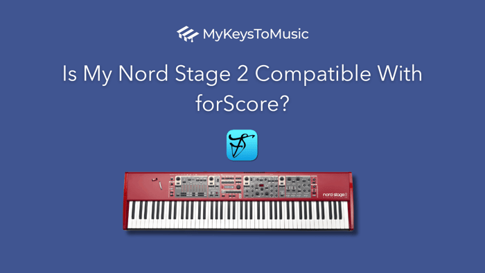 Is the Nord Stage 2 Compatible with forScore?
