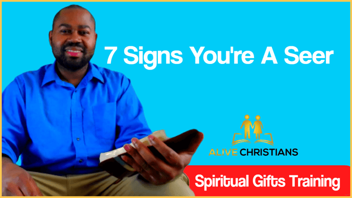7 Signs You're A Seer - Recognize Your Prophetic Giftings