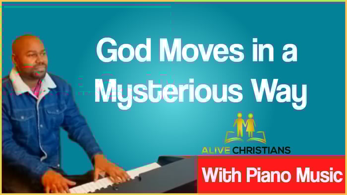 God Moves in a Mysterious Way lyrics - Hymn with Piano Music (Accurate)