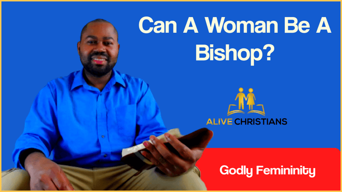 Can A Woman Be A Bishop (Answers from the Bible)