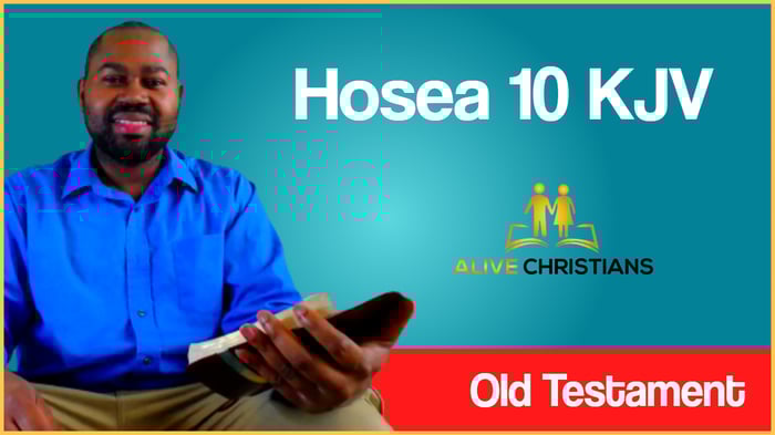 Hosea 10 (KJV) - Israel is an empty vine, he bringeth forth fruit