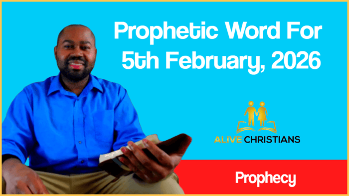 Prophetic Word For February 5th 2026 ( With Bible Verses)