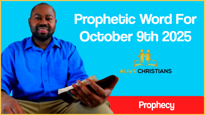Prophetic Word For Thursday 9th October 2025 (With Bible Verses)