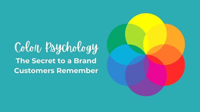 Color Psychology: The Secret to a Brand Customers Remember