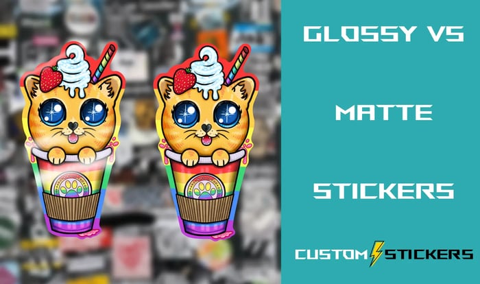 Matte vs Glossy Stickers | Differences and Recommendations