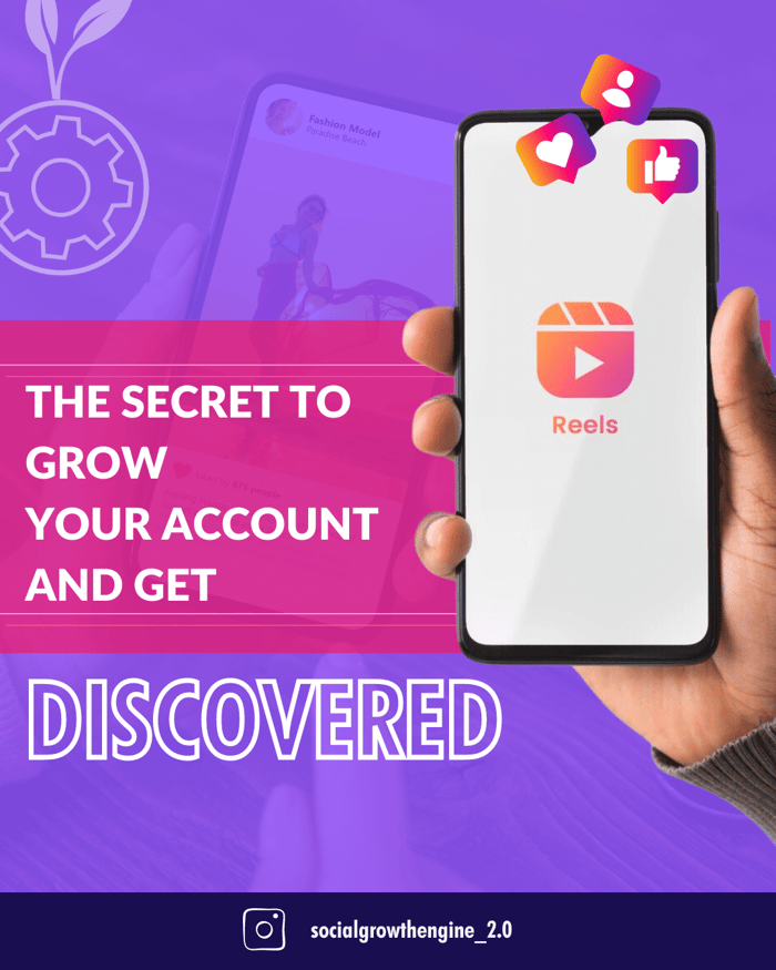 Reels: The Secret to Grow Your Instagram Account