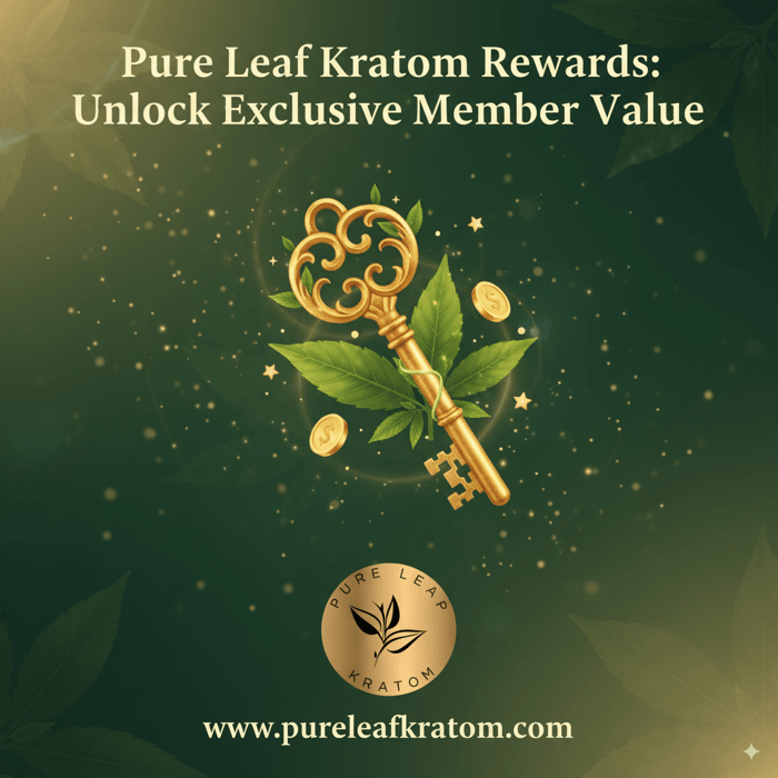 Pure Leaf Kratom Rewards: Unlock Exclusive Member Value