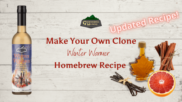 Winter Warmer Mead 2022 Clone Recipe - Updated Recipe!