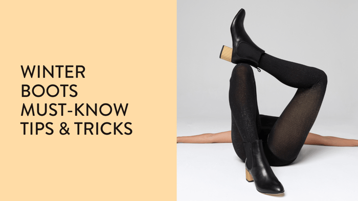 Winter Boots Must-Know Tips & Tricks
