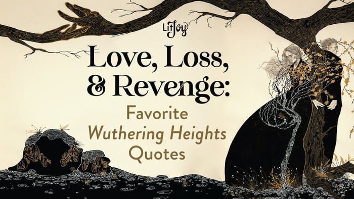 Love, Loss, & Revenge: Favorite Wuthering Heights Quotes