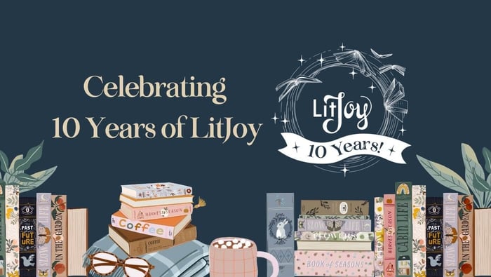 Ten Years of LitJoy: Looking Back, Turning the Page Forward