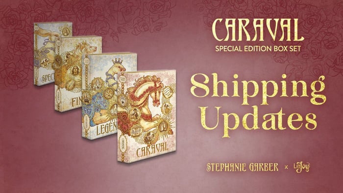 Caraval Shipping Updates