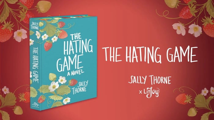 The Hating Game by Sally Thorne: A LitJoy Special Edition