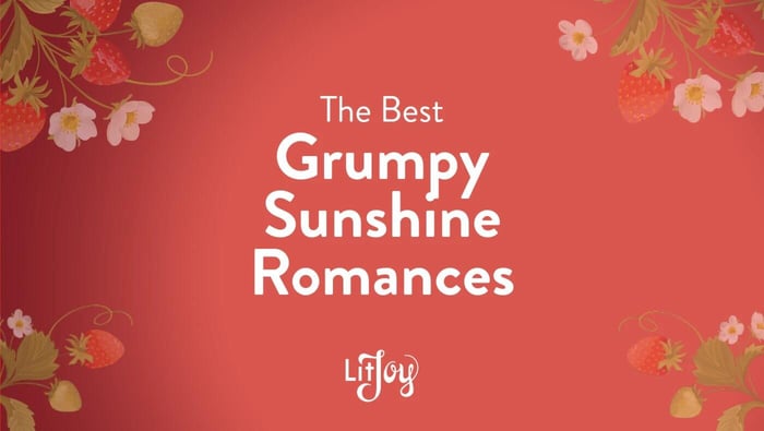 Top 8 Grumpy x Sunshine Trope Romance Books You Need on Your Shelf