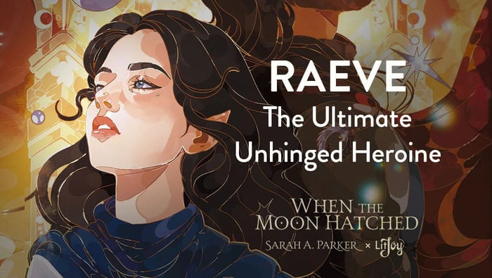 Who is Raeve in When the Moon Hatched? 5 Reasons She is the Ultimate Unhinged Heroine