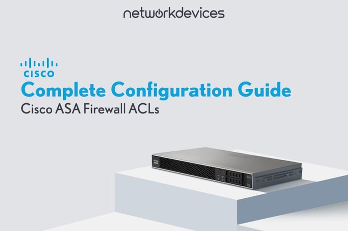 Cisco ASA Firewall ACLs Complete Configuration Guide - Network Devices. Learn how to configure ACLs on Cisco ASA firewalls with this detailed guide.