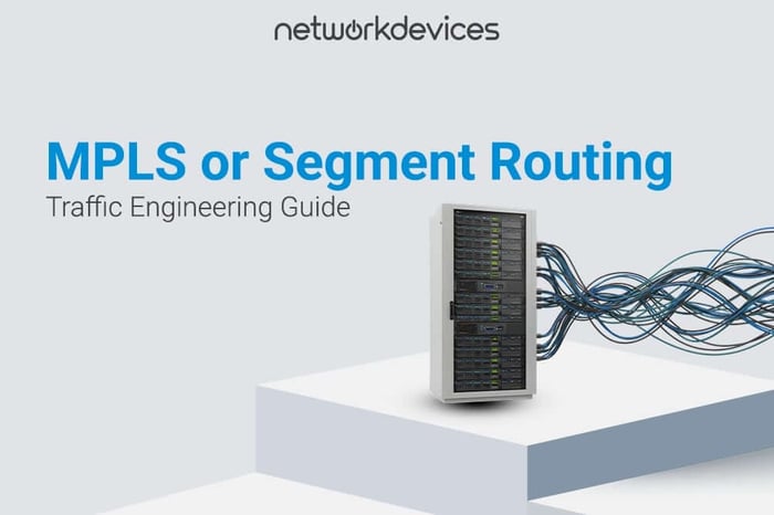 MPLS vs Segment Routing – Traffic Engineering Guide by Network Devices, featuring a server with network cables