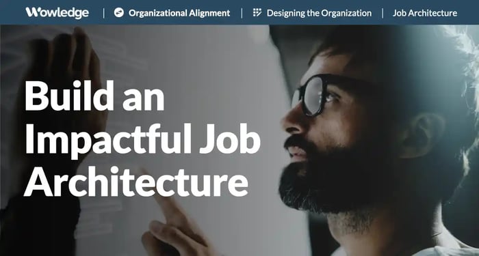 Building an Impactful Job Architecture