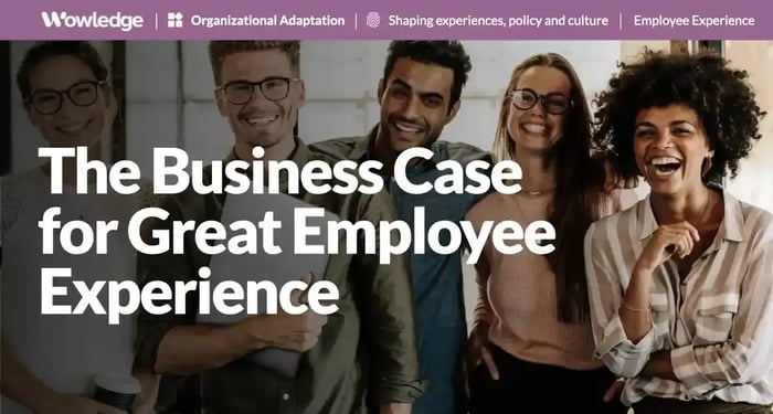 The True Value of a Great Employee Experience