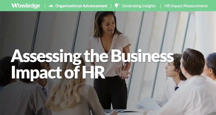 Assessing the Business Impact of HR