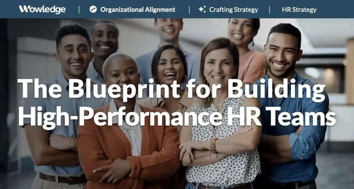 The Blueprint for Building High-Performance HR Teams