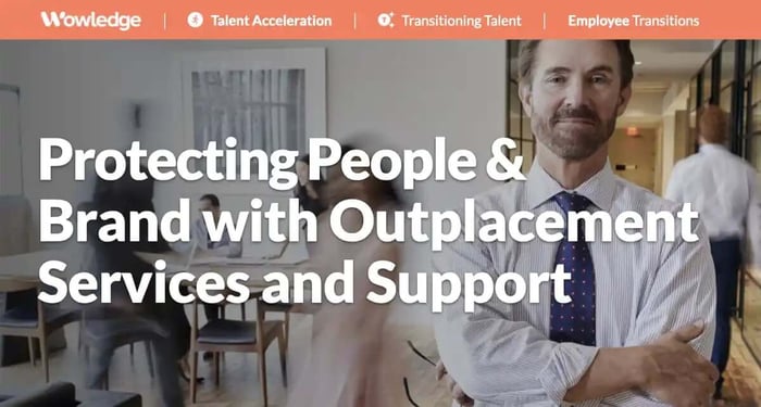 Protecting People and Brand with Outplacement Services and Support