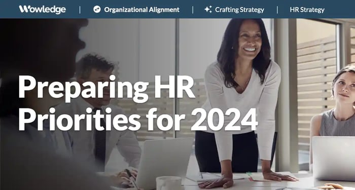 Preparing HR Priorities for 2024 and Beyond