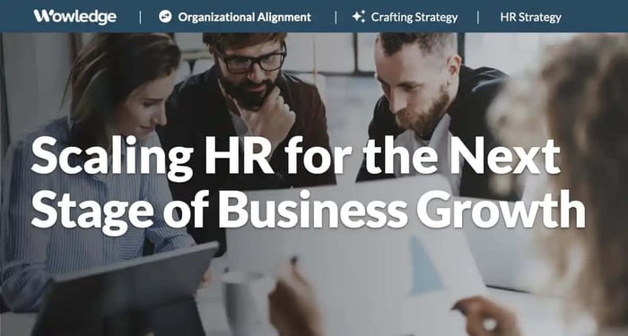 Scaling HR for the Next Stage of Business Growth
