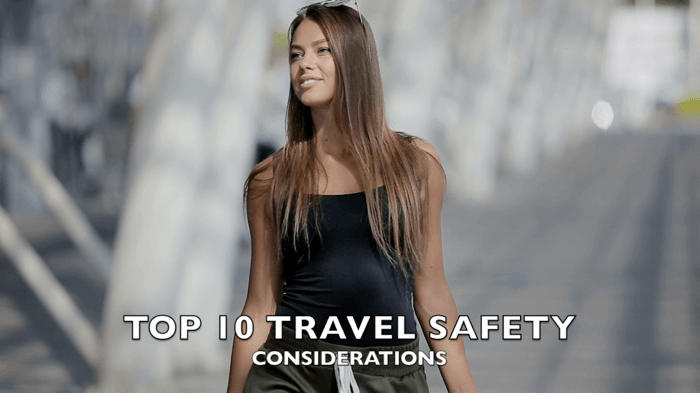 Top 10 Personal Safety Considerations While Traveling