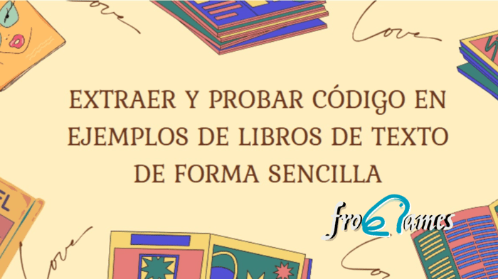 Extraer y probar código en ejemplos de libros de texto es fácil