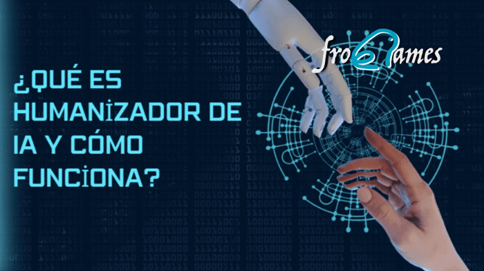 ¿Qué es un humanizador de IA y cómo funciona?