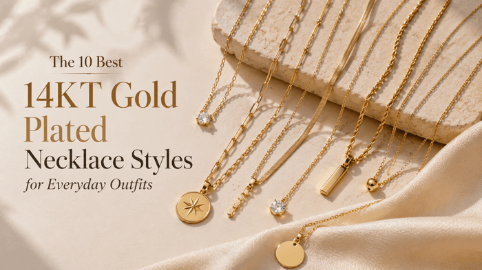 The 10 Best 14KT Gold Plated Necklace Styles for Everyday Outfits
