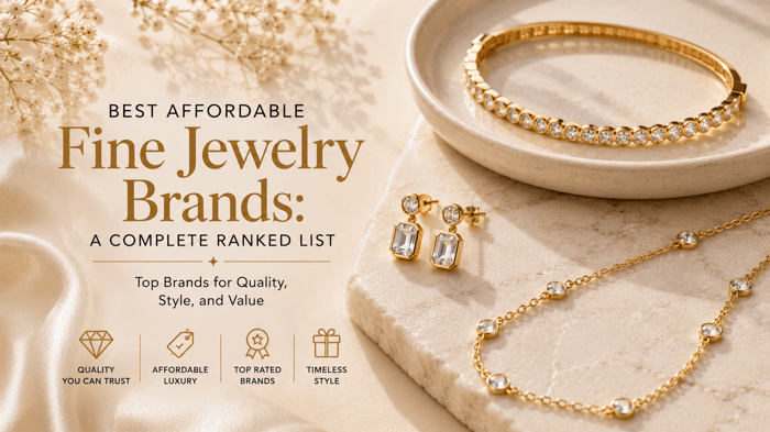 Best Affordable Fine Jewelry Brands: A Complete Ranked List