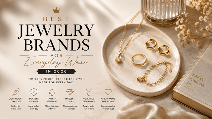 find out the best jewelry brands for everyday wear in 2026