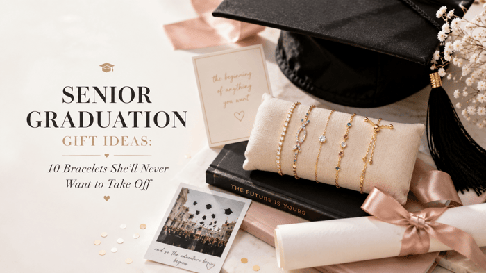 Senior Graduation Gift Ideas: 10 Bracelets She’ll Never Want to Take Off