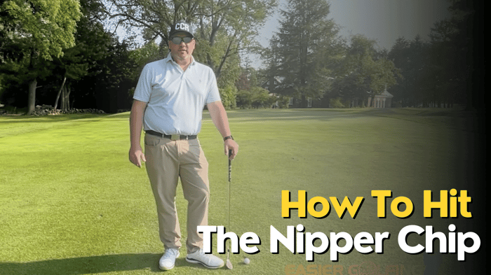 How To Hit the Nipper Chip Shot