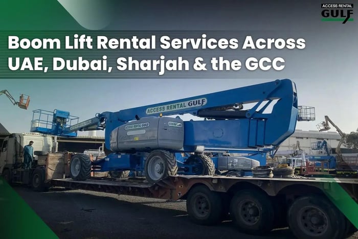 Boom Lift Rental in UAE, Dubai, Sharjah & the GCC