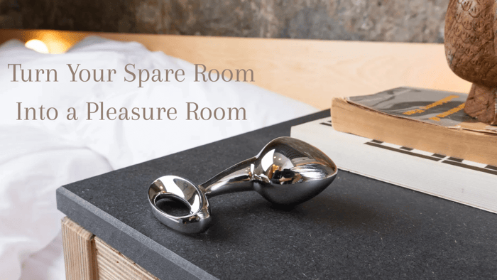 How to Turn Your Spare Room Into a Pleasure Room