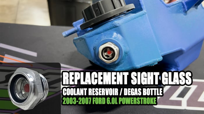 Replacement Sight Glass, 2003-2007 Ford 6.0L Powerstroke