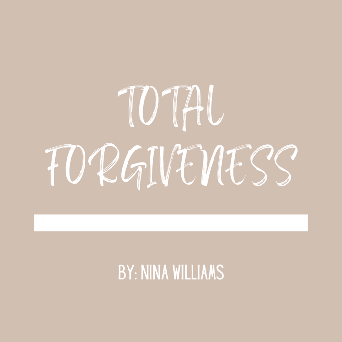 Total Forgiveness - Pray & Forgive