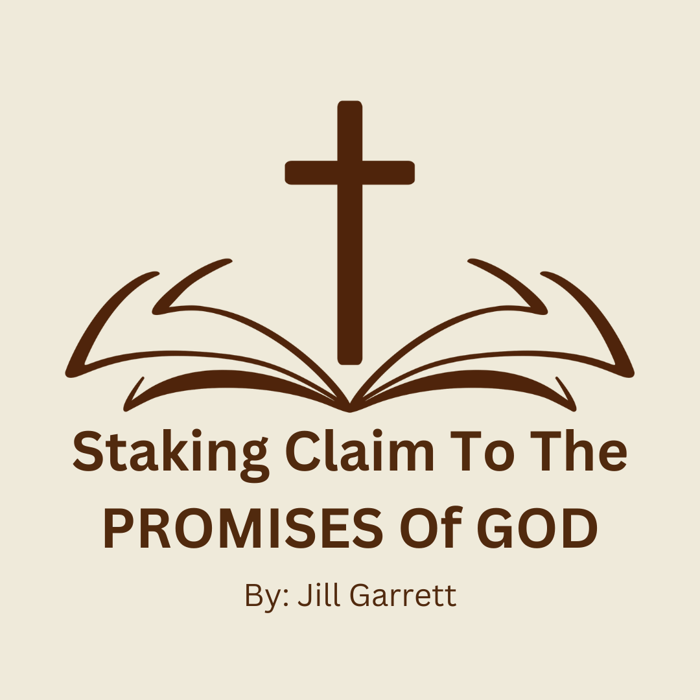 Staking Claim To The PROMISES Of GOD