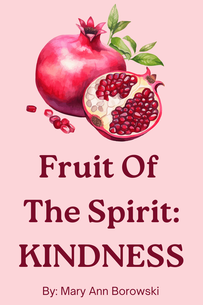Fruit Of The Spirit: Kindness