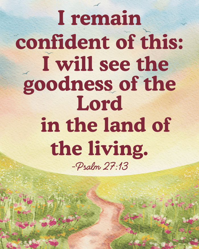 Psalm 27 | A Prayer For Courageous Hope