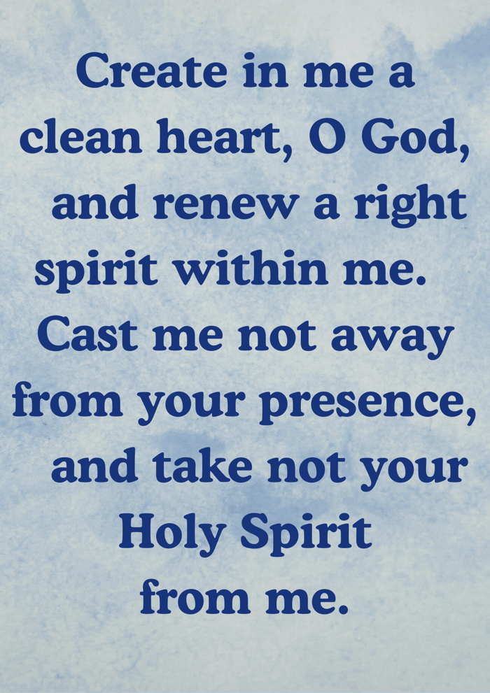 Psalm 51 | A Prayer For A Clean Heart