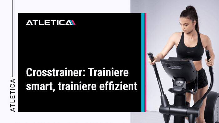 Crosstrainer: Trainiere smart, trainiere effizient| ATLETICA